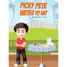Picky Pete Hates to Eat - Hardcover