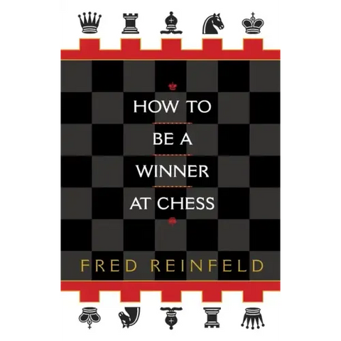 How to Be a Winner at Chess