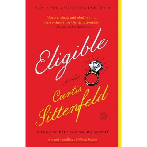 Eligible: A Modern Retelling of Pride and Prejudice