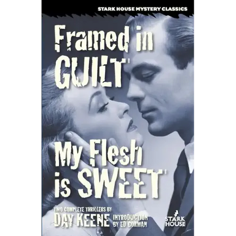Framed in Guilt / My Flesh is Sweet