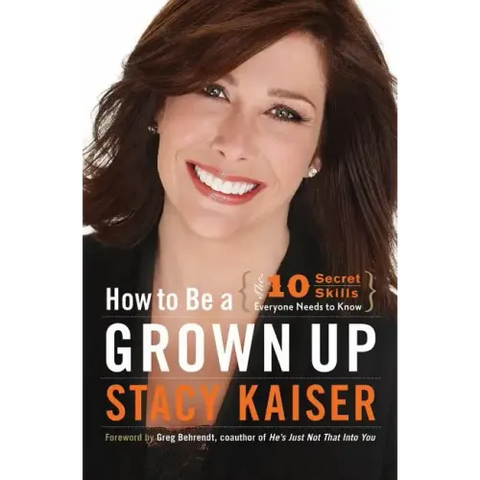 How to Be a Grown Up