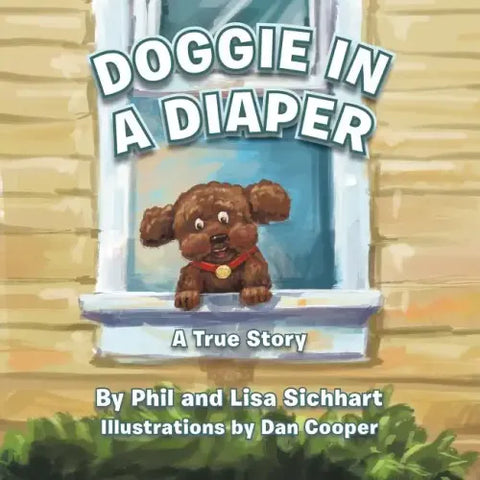Doggie in a Diaper: A True Story