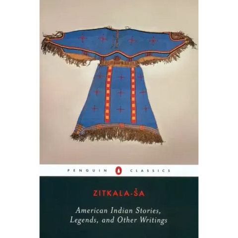 American Indian Stories, Legends, and Other Writings
