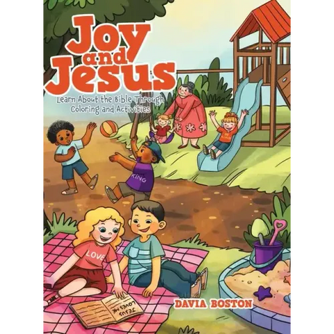 Joy and Jesus: Learn About the Bible Through Coloring and Activities