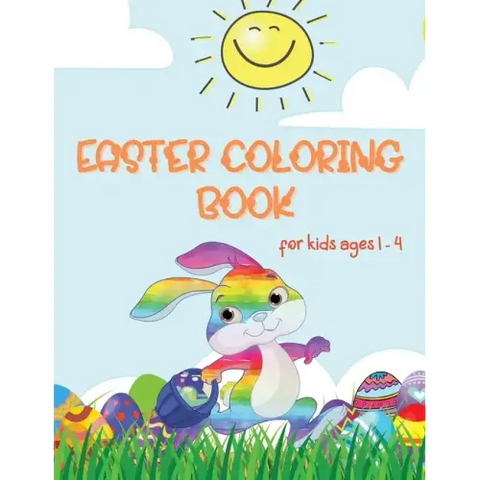 Easter Coloring Book: Coloring Book for Toddlers and Kids