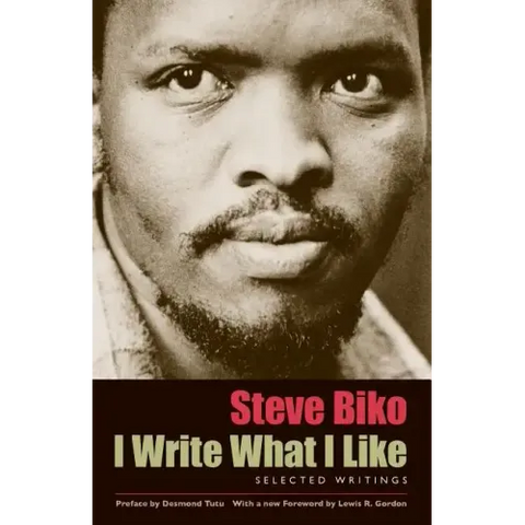 I Write What I Like: Selected Writings