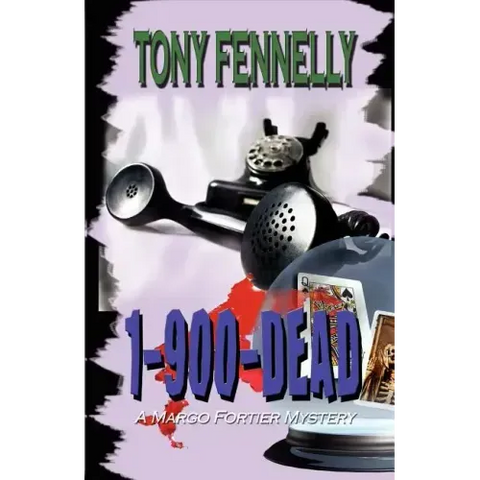 1 (900) D-E-A-D: A Margo Fortier Mystery