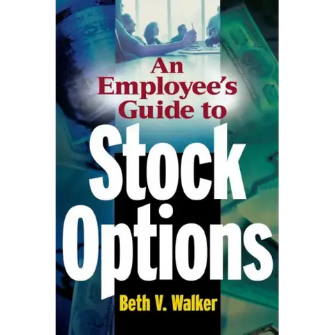 An Employee's Guide to Stock Options