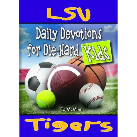Daily Devotions for Die-Hard Kids LSU Tigers