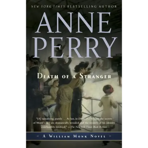 Death of a Stranger: A William Monk Novel