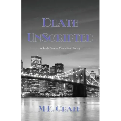 Death Unscripted: A Trudy Genova Manhattan Mystery