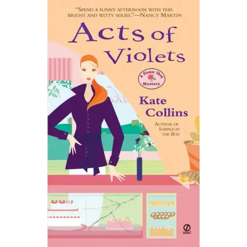 Acts of Violets: A Flower Shop Mystery