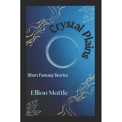 Crystal Plains: Short Fantasy Stories