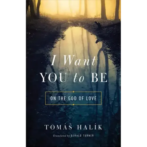 I Want You to Be: On the God of Love