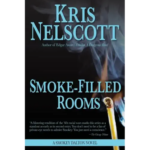 Smoke-Filled Rooms: A Smokey Dalton Novel