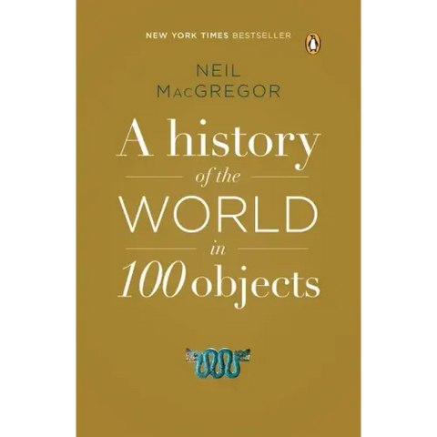 A History of the World in 100 Objects