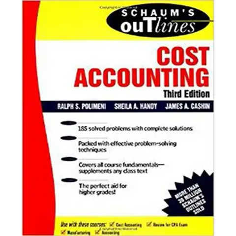 Schaum's Outline of Cost Accounting, 3rd, Including 185 Solved Problems