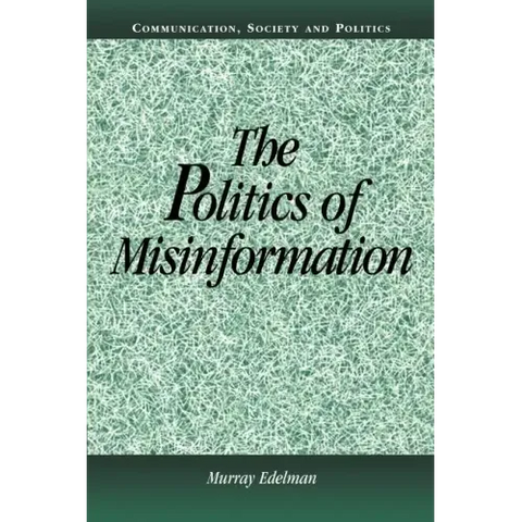 The Politics of Misinformation