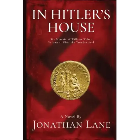 In Hitler's House Book One: A Story of Espionage and Stolen Love