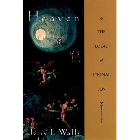 Heaven: The Logic of Eternal Joy