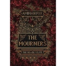 The Mourners: The Deadly Elite