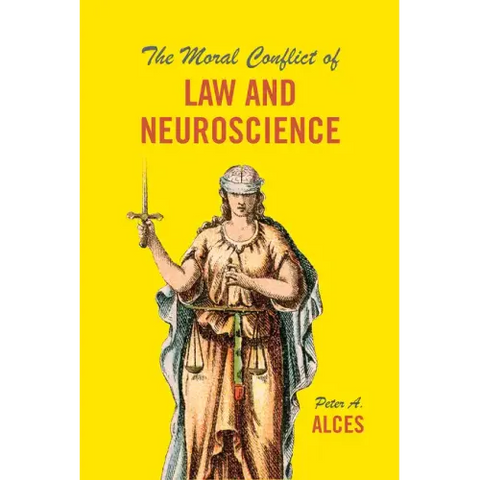 The Moral Conflict of Law and Neuroscience