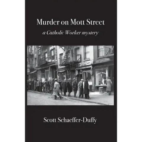 Murder on Mott Street: a Catholic Worker mystery