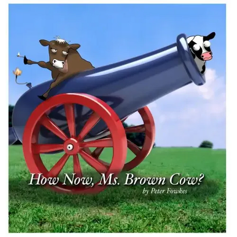 How Now, Ms. Brown Cow?: A Beyond the Blue Barn Book
