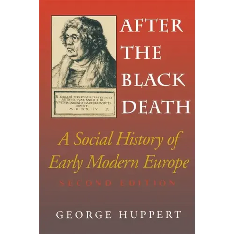 After the Black Death, Second Edition: A Social History of Early Modern Europe