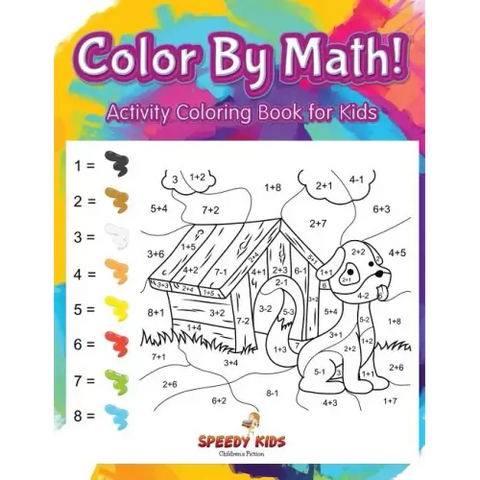 Color By Math! Activity Coloring Book for Kids