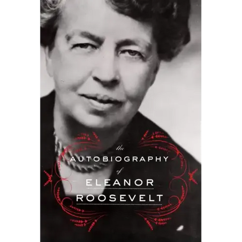 The Autobiography of Eleanor Roosevelt