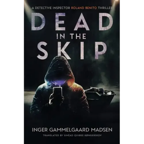 Dead in the Skip: A Detective Inspector Roland Benito Thriller