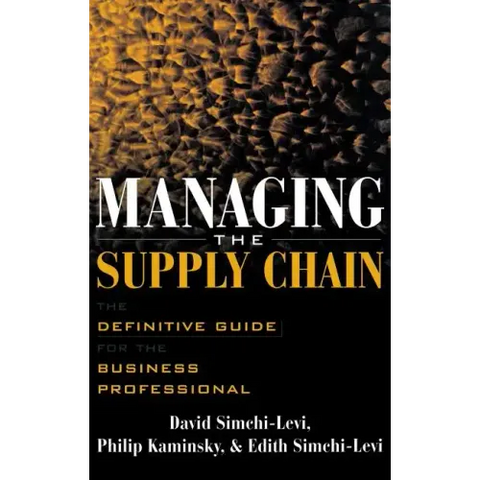 Managing the Supply Chain: The Definitive Guide for the Business Professional