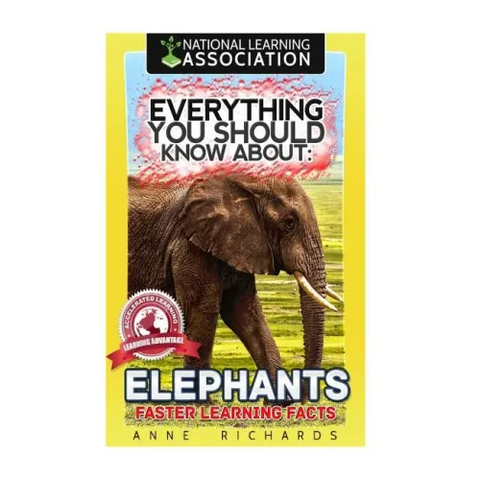 Everything You Should Know About: Elephants Faster Learning Facts