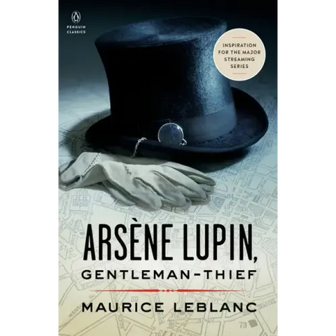 Arsène Lupin, Gentleman-Thief: Inspiration for the Major Streaming Series
