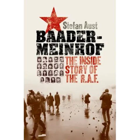 Baader-Meinhof: The Inside Story of the RAF