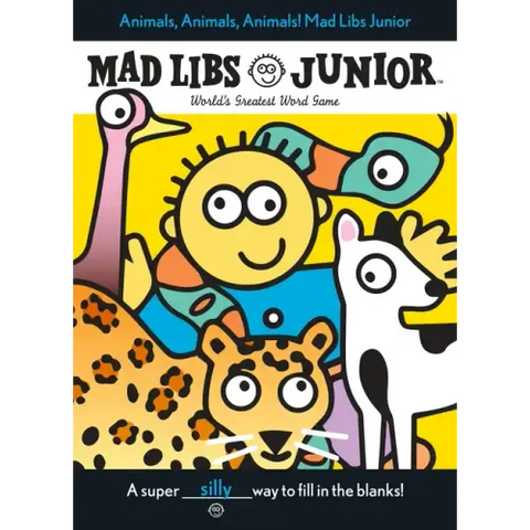 Animals, Animals, Animals! Mad Libs Junior: World's Greatest Word Game