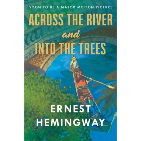 Across the River and Into the Trees