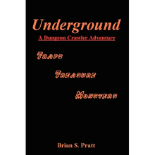 Underground: A Dungeon Crawler Adventure