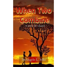 When Two Combine: A Story of Chance - Paperback