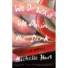 We Do What We Do in the Dark - Paperback