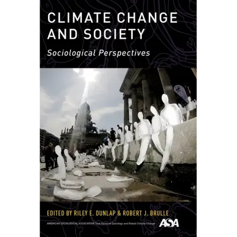 Climate Change and Society: Sociological Perspectives