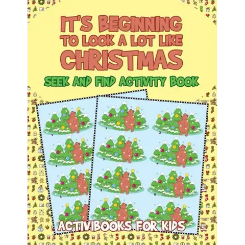 It's Beginning to Look a Lot like Christmas: Seek and Find Activity Book
