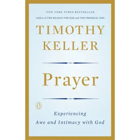 Prayer: Experiencing Awe and Intimacy with God