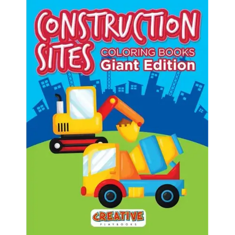 Construction Sites Coloring Books Giant Edition