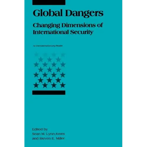 Global Dangers: Changing Dimensions of International Security