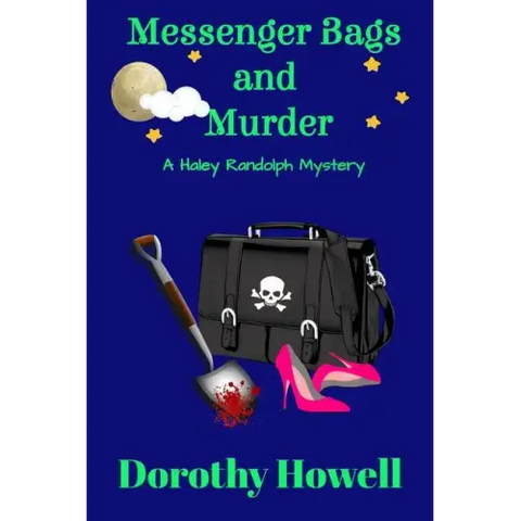 Messenger Bags and Murder (A Haley Randolph Mystery)