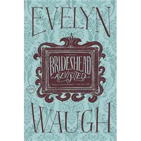 Brideshead Revisited: The Sacred and Profane Memories of Captain Charles Ryder