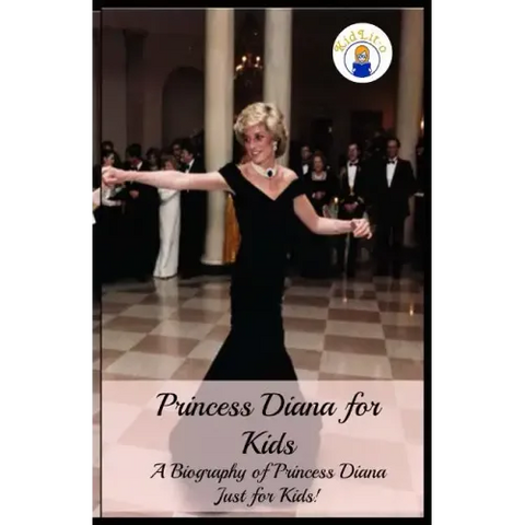 Princess Diana for Kids: A Biography of Princess Diana Just for Kids!