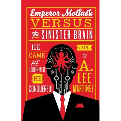 Emperor Mollusk versus The Sinister Brain